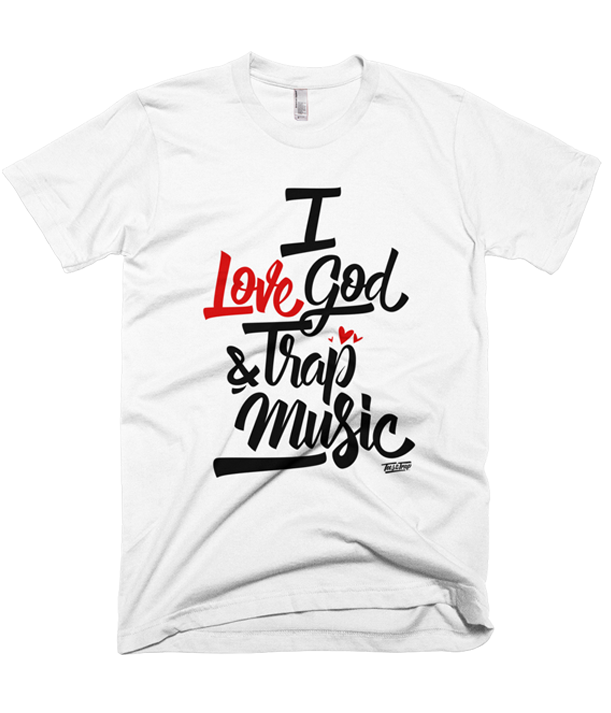 I Love God and Trap Music