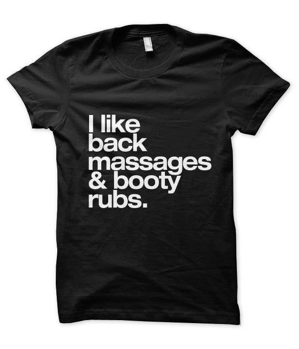 I Like Back Massages & Booty Rubs