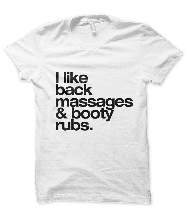 I Like Back Massages & Booty Rubs