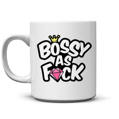 Bossy As Fuck Mug