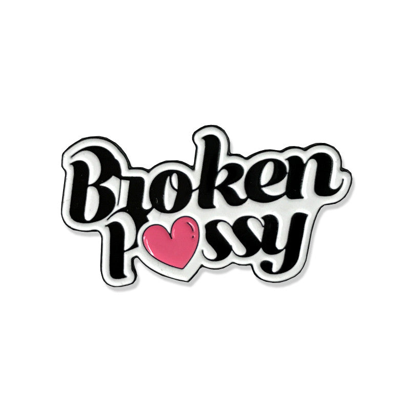 Broken Pssy Pin