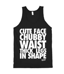Cute Face, Chubby Waist Tank