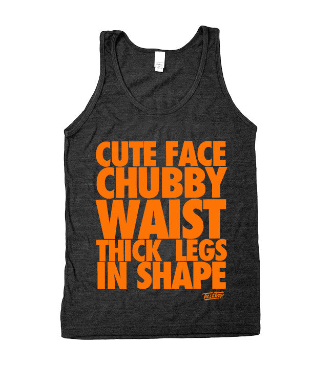 Cute Face, Chubby Waist Tank