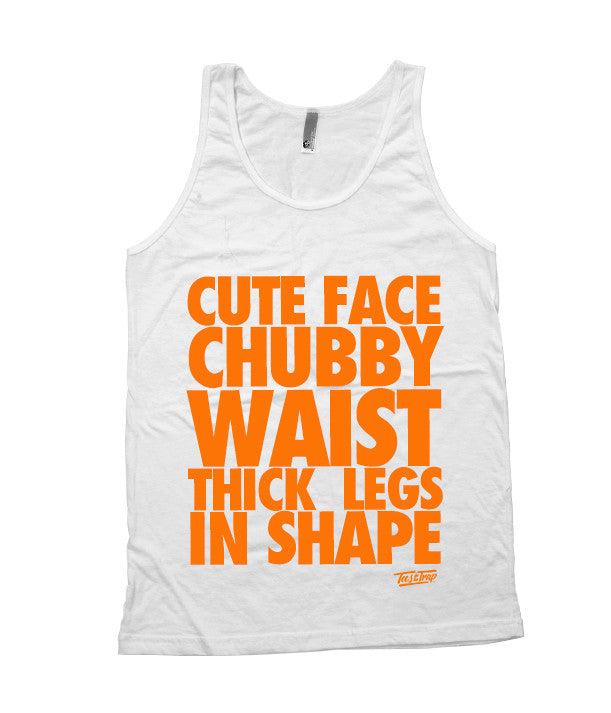 Cute Face, Chubby Waist Tank