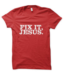 Fix It, Jesus.